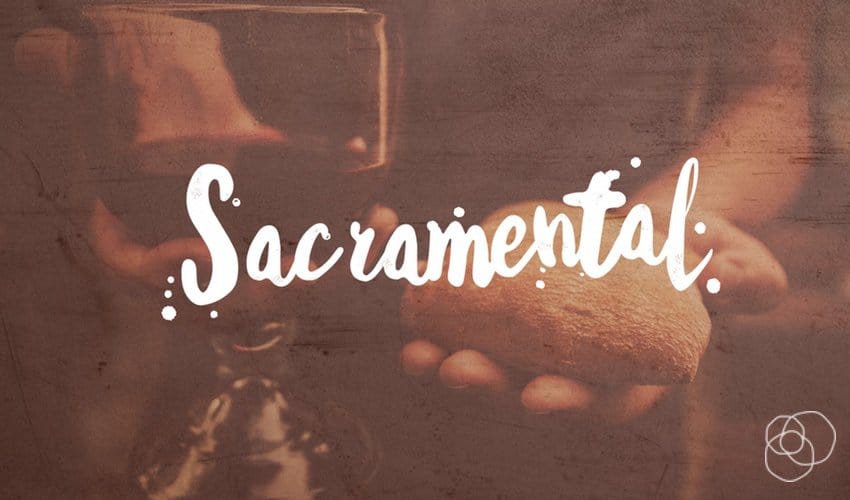 Sacramental sermon series