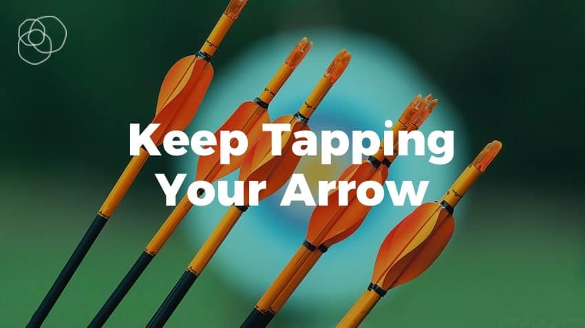Keep Tapping Your Arrow