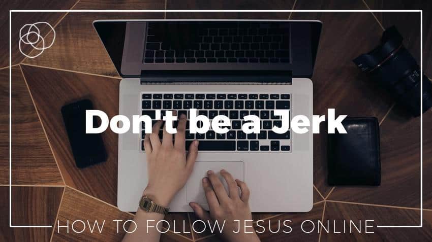 Don'T Be A Jerk