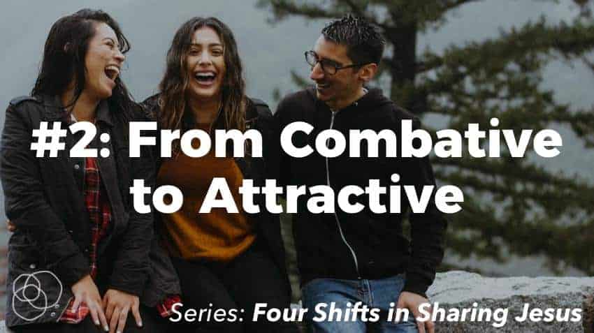 From Combative To Attractive