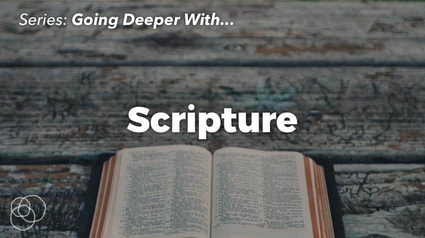 Going Deeper With Scripture
