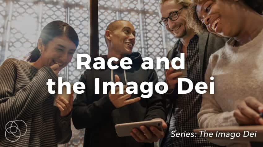 Race &Amp; The Imago Dei
