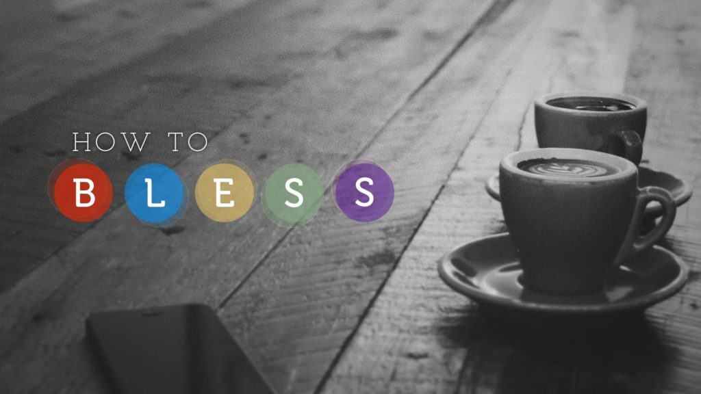 How to BLESS sermon series