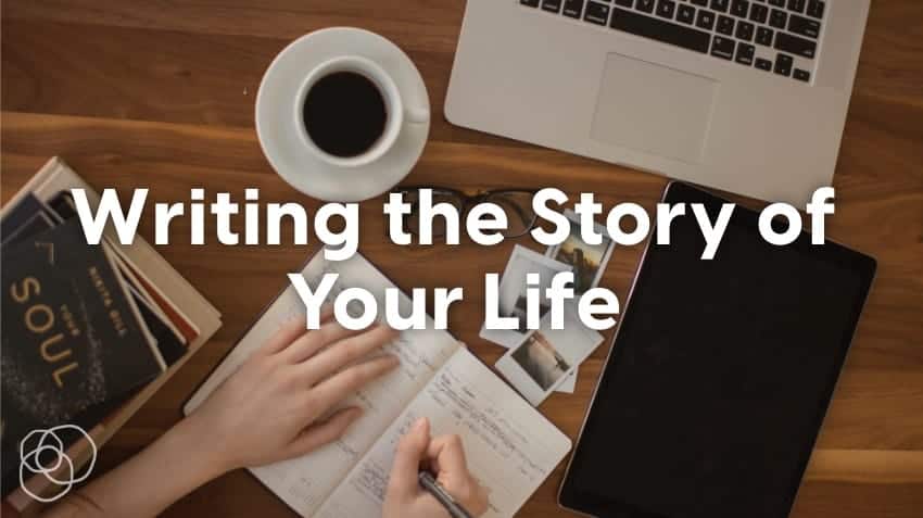 Writing The Story Of Your Life
