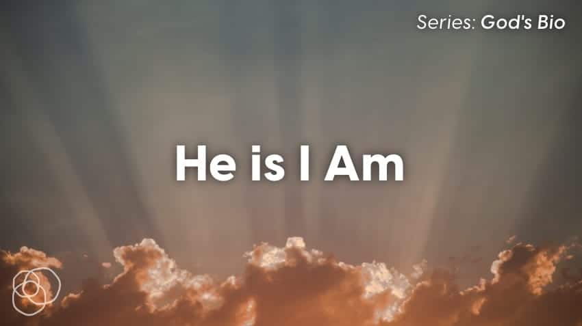 He Is I Am