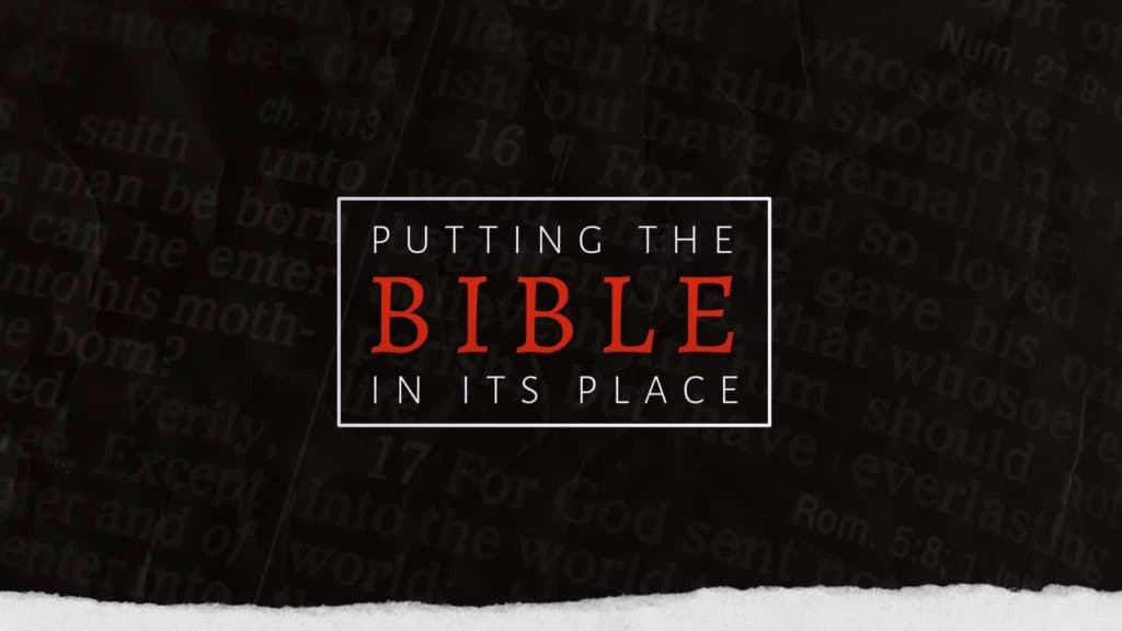 Putting the Bible in its Place sermon series