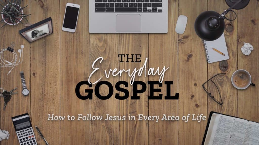 The Gospel &Amp; Marriage (The Everyday Gospel #1)