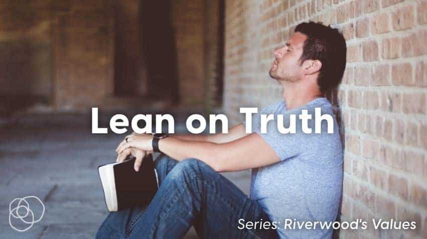 Lean On Truth