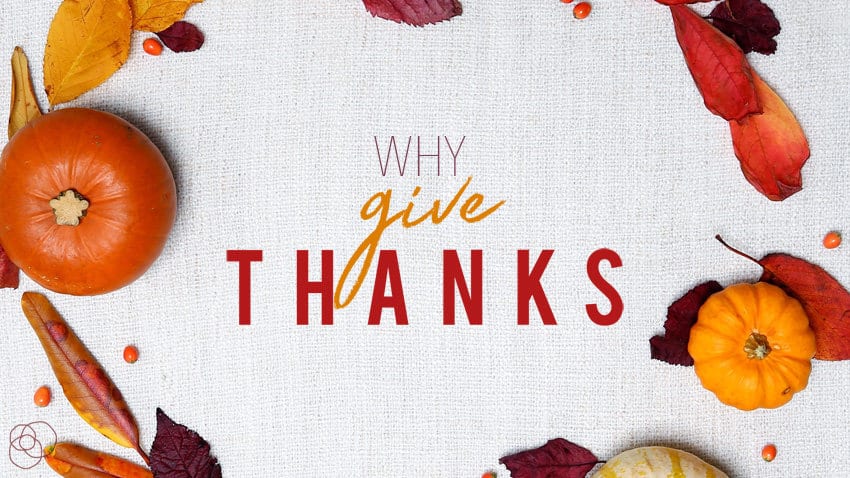 Why Give Thanks