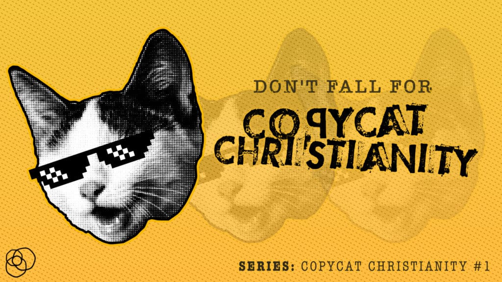 Don'T Fall For Copycat Christianity