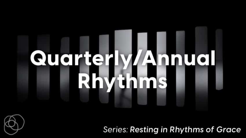 Quarterly/Annual Rhythms