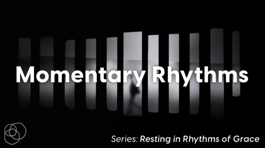 Momentary Rhythms