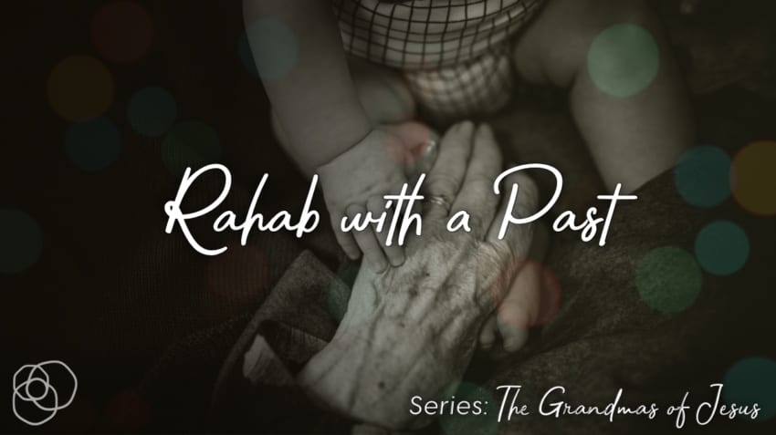 Rahab With A Past
