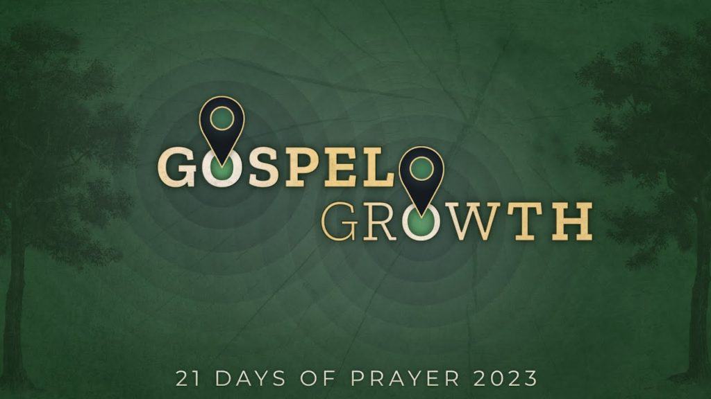 Gospel Growth In Me (21 Days Of Prayer #1)