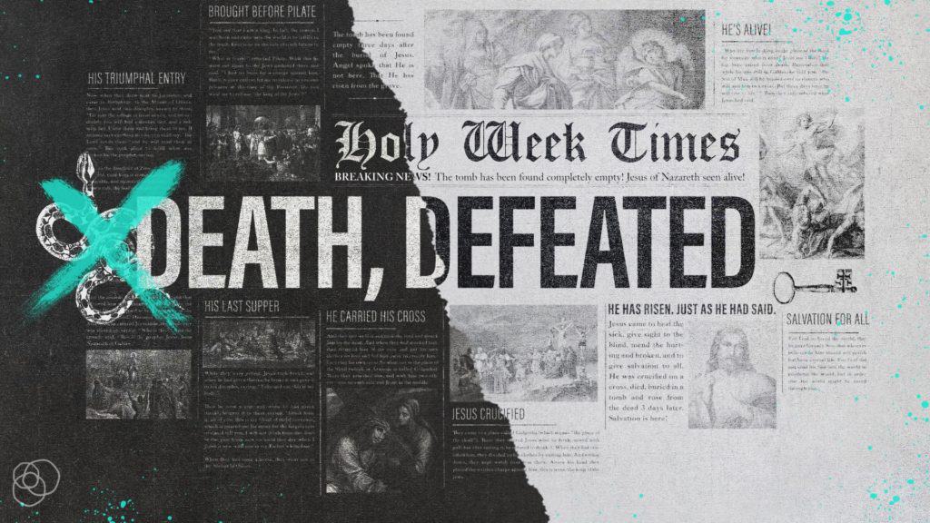 Death, Defeated sermon series