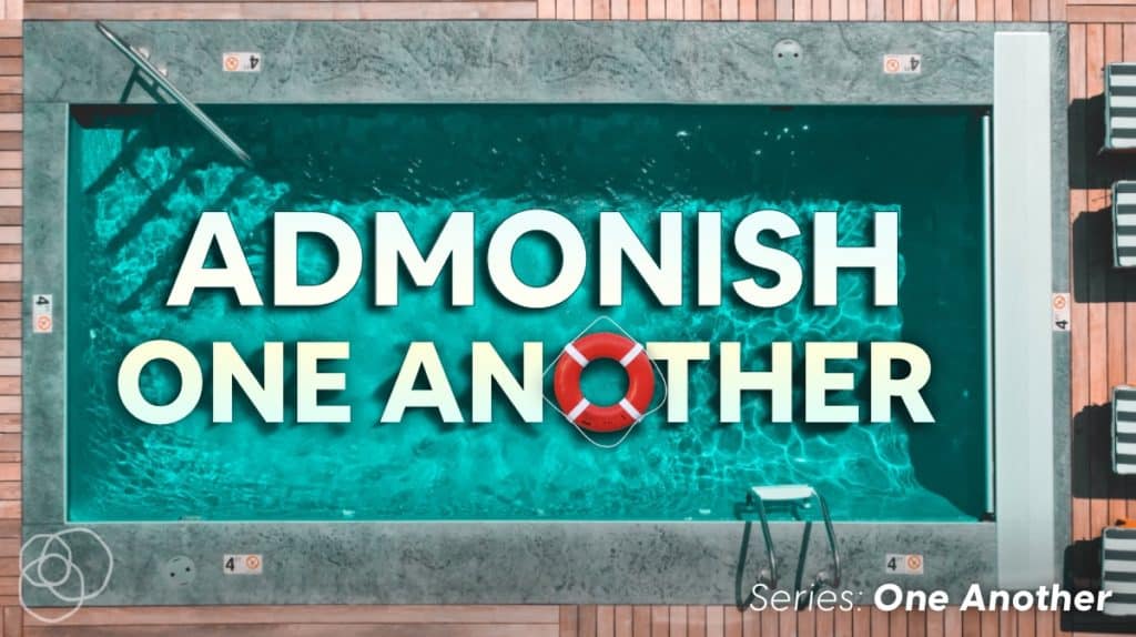 Admonish One Another