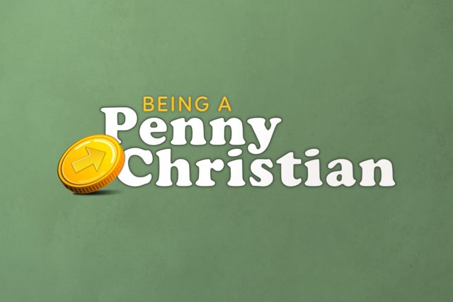 Being a Penny Christian
