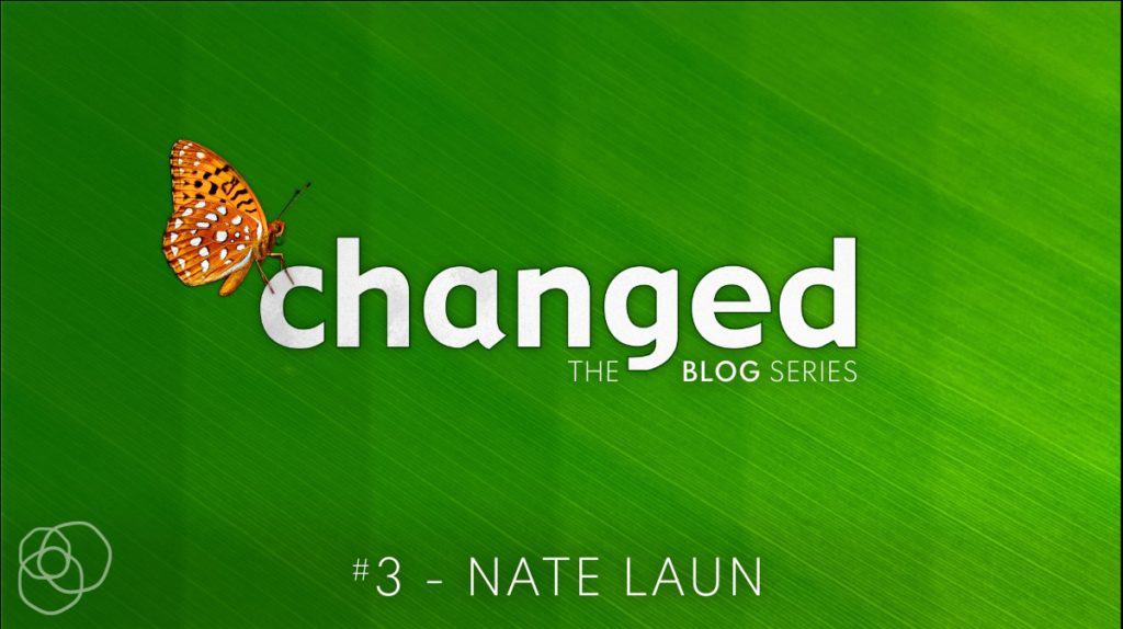 Changed: Nate Laun