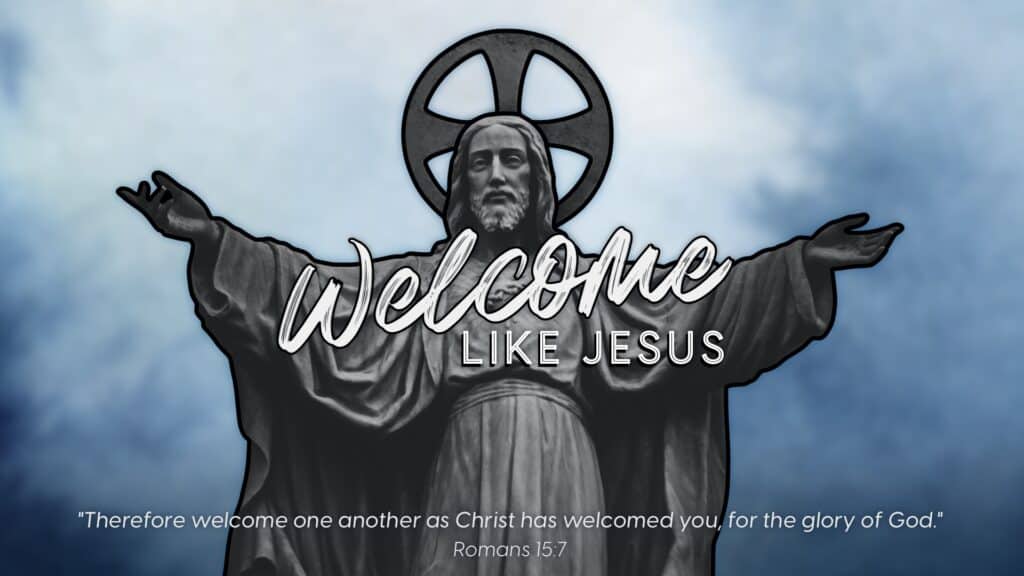 Welcome Like Jesus (Throwback Sunday)