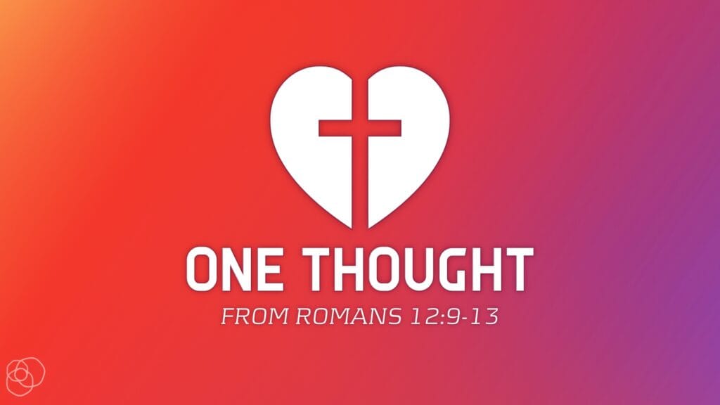 One Thought - Romans 12 blog series