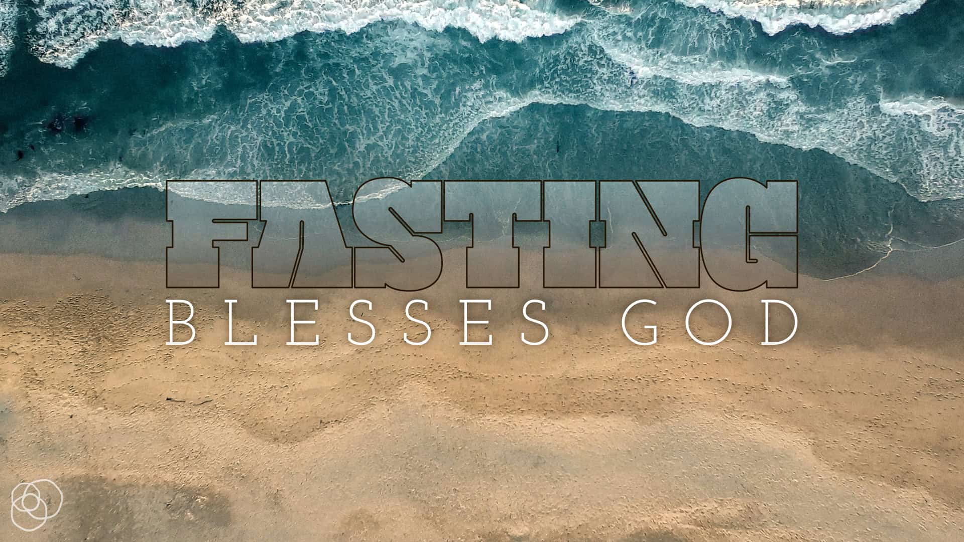 Fasting Blesses God Riverwood Church
