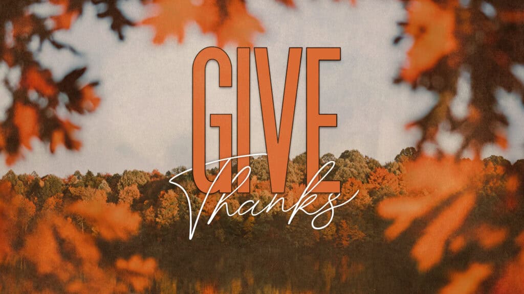 Give Thanks