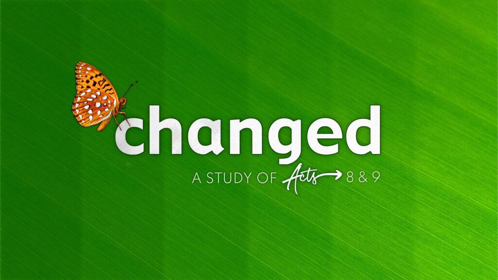 Acts - Changed sermon series